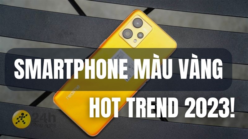 Smartphone màu vàng giá tốt đang bán tại TGDĐ Smartphone màu vàng giá tốt đang bán tại TGDĐ