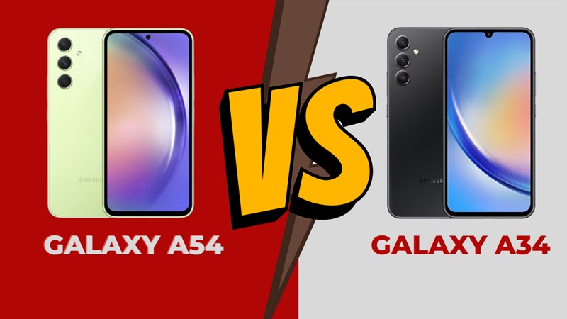 So sánh Galaxy A54 và Galaxy A34: Chênh nhau 2 triệu liệu có sự khác biệt quá lớn?