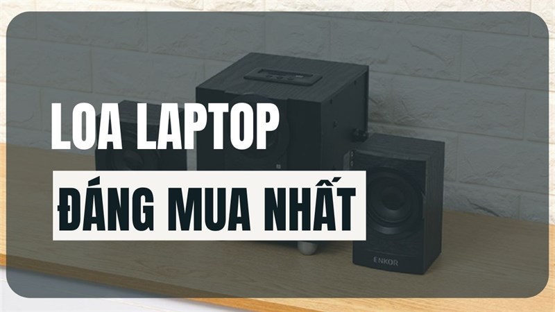 Cùng đắm chìm vào những giai điệu với các mẫu loa laptop đáng mua nhất tại TGDĐ!