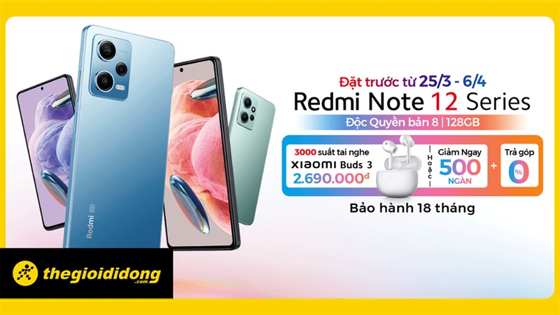 Nhanh tay đặt trước Redmi Note 12 series, nhận tai nghe xịn sò, chỉ 3.000 suất