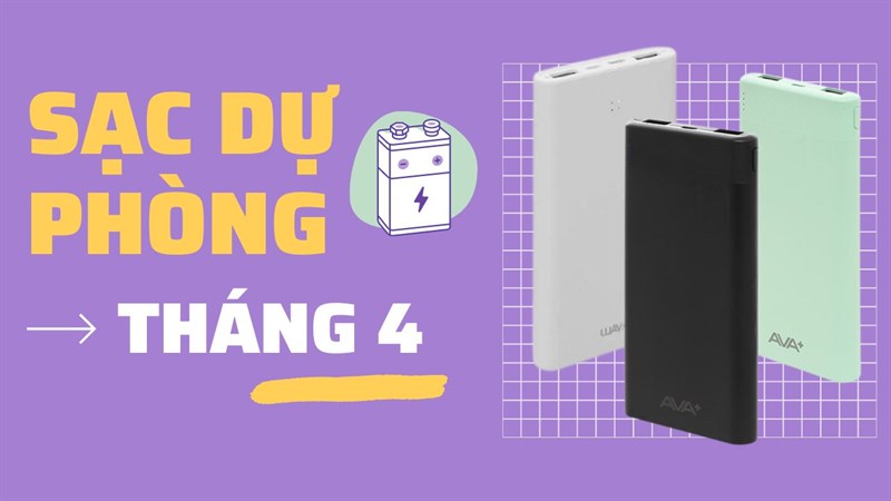 sạc dự phòng đáng dùng