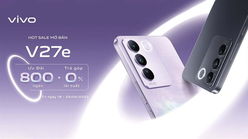 Mở bán Vivo V27e: Thiết kế 'nàng thơ', giảm ngay 800K và hỗ trợ trả góp 0%