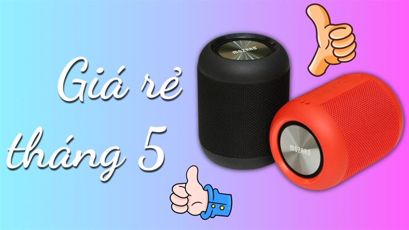 Loa di động đáng mua tháng 5 tại TGDĐ: Giá quá rẻ mà giải trí quá đã!