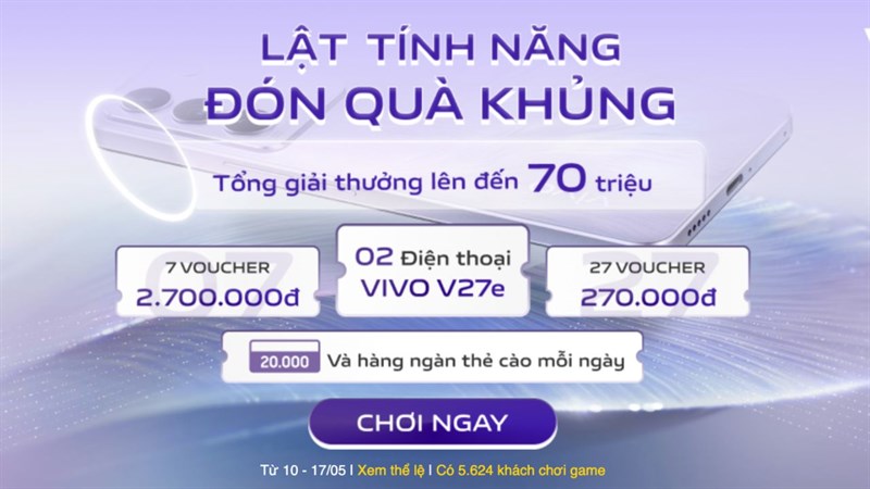 Đã có kết quả minigame Lật tính năng - Đón quà khủng, chủ nhân của Vivo V27e là ai? Đã có kết quả minigame Lật tính năng - Đón quà khủng, chủ nhân của Vivo V27e là ai?
