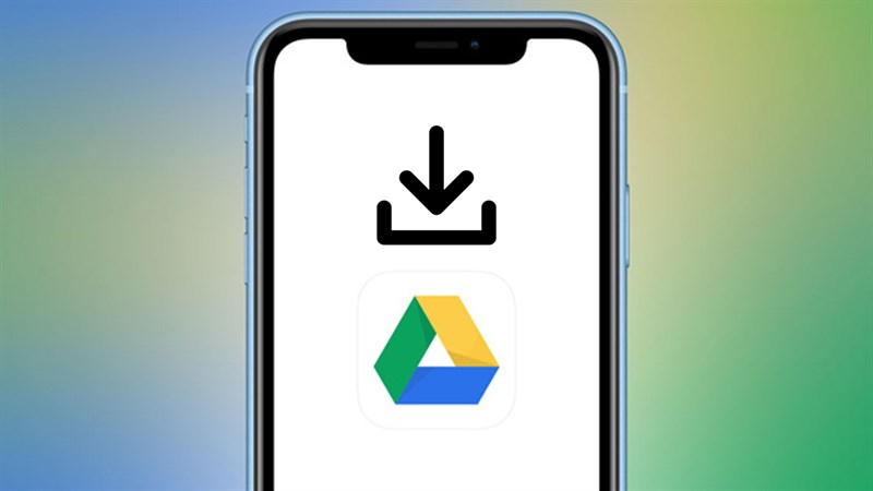 Cách tải file Google Drive xuống iPhone Cách tải file Google Drive xuống iPhone