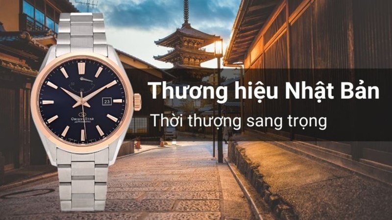 Đồng hồ Orient nổi tiếng về chất lượng và độ bền