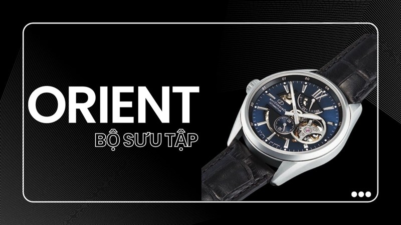 Bộ sưu tập đồng hồ Orient