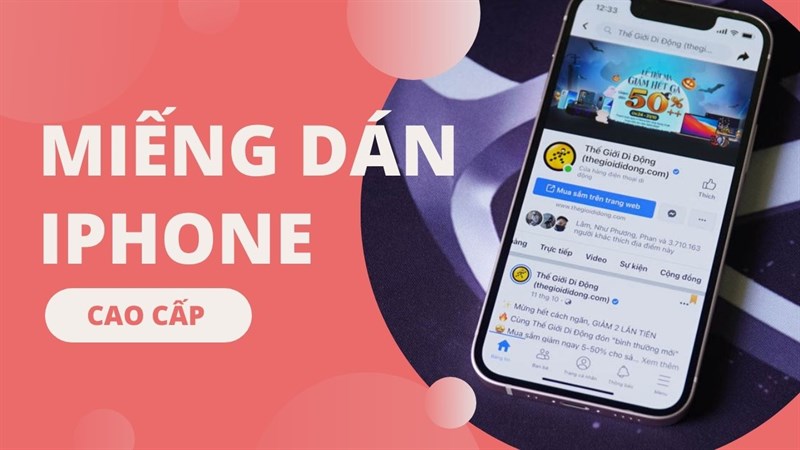 Miếng dán màn hình iPhone Miếng dán màn hình iPhone