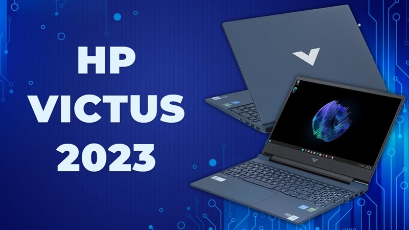 Những lý do nên mua HP Victus 2023 tại TGDĐ: Vì giá tốt nhiều ưu đãi?