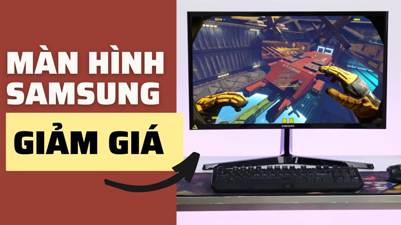 TOP màn hình Samsung giá rẻ cực đáng mua mà bạn không nên bỏ qua