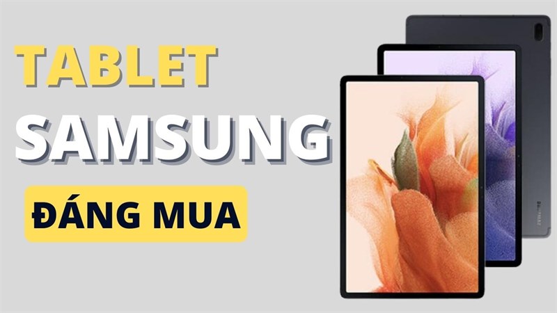 Những mẫu tablet Samsung quá ngon mà deal lại quá hời, nhanh tay chốt ngay!