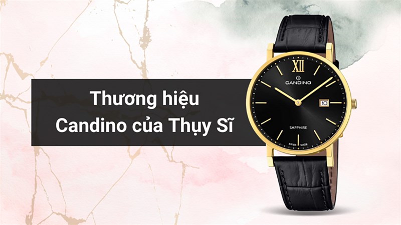 Đồng hồ Candino đến từ Thuỵ Sỹ, thiết kế sang trọng, giá chỉ từ 4.02 triệu Đồng hồ Candino đến từ Thuỵ Sỹ, thiết kế sang trọng, giá chỉ từ 4.02 triệu