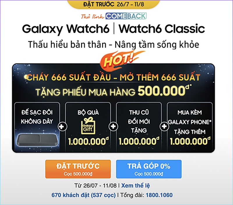 Quá HOT: Galaxy Watch6 | Watch6 Classic cháy hàng, mở thêm 666 suất nữa, nhanh tay kẻo hết! Quá HOT: Galaxy Watch6 | Watch6 Classic cháy hàng, mở thêm 666 suất nữa, nhanh tay kẻo hết!