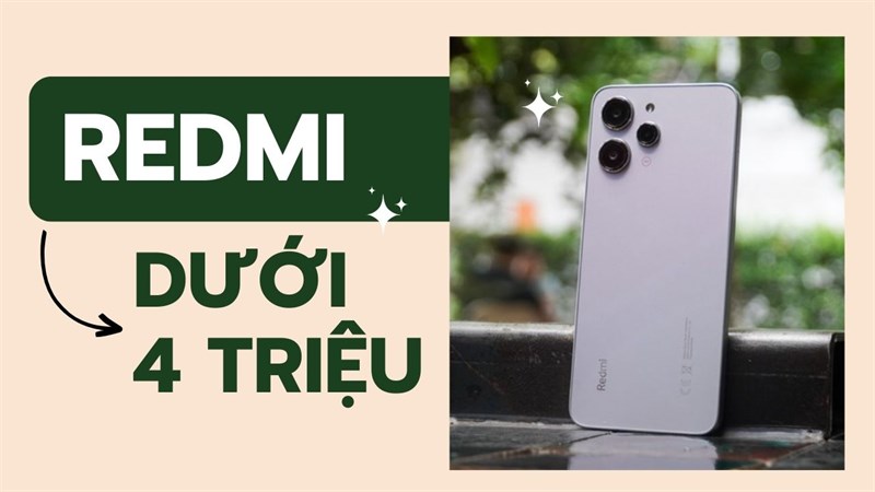 TOP điện thoại Redmi giá rẻ nhất 2023, dưới 5 triệu đã có máy ngon!