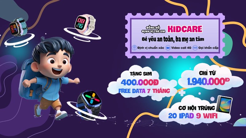 Mua đồng hồ định vị trẻ em KIDCARE: Nhận ngay cơ hội trúng đến 20 chiếc iPad 9 Mua đồng hồ định vị trẻ em KIDCARE: Nhận ngay cơ hội trúng đến 20 chiếc iPad 9