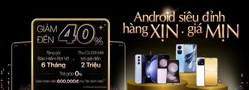 MUA ĐIỆN THOẠI ANDROID XỊN GIẢM GIÁ SỐC