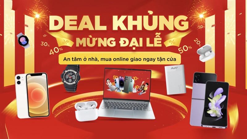 Deal khủng mừng đại lễ, flashsale cực khủng, yên tâm ở nhà, mua onlien giao tận cửa