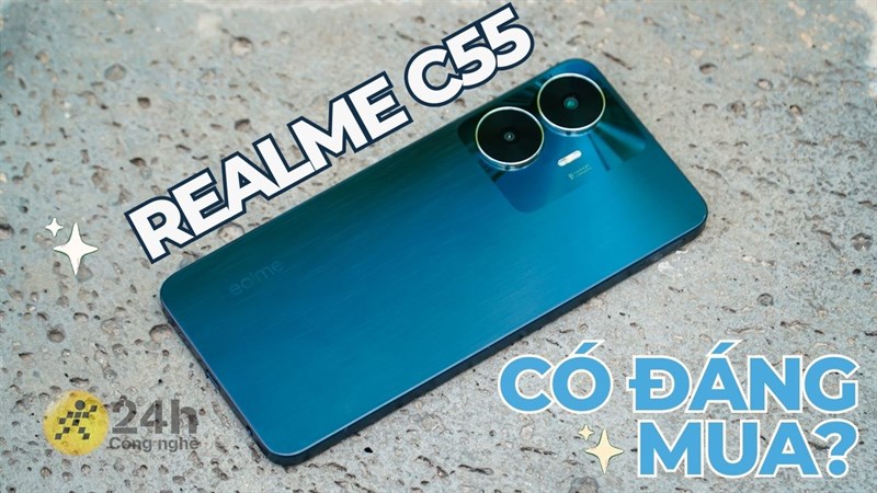 Cùng tham khảo xem liệu realme C55 có đáng mua hay không?