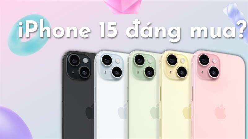 Bạn có nên mua iPhone 15: Phiên bản nâng cấp quá nhiều, quá tuyệt? Bạn có nên mua iPhone 15: Phiên bản nâng cấp quá nhiều, quá tuyệt?