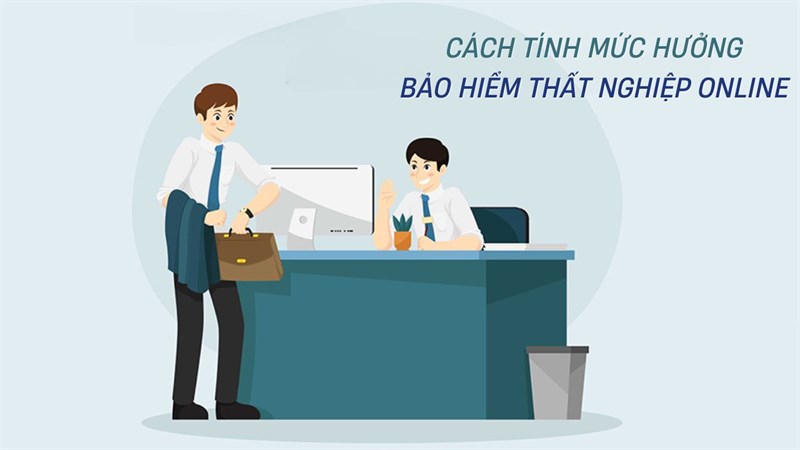 Cách tính bảo hiểm thất nghiệp online