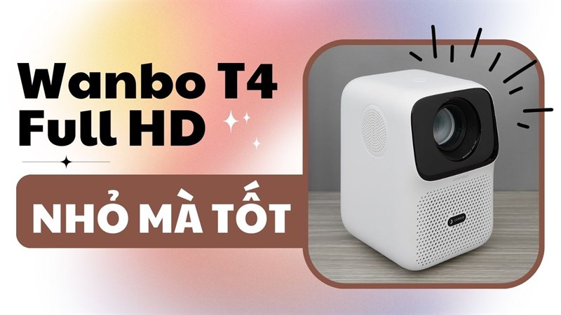 Chẳng đi đâu cả, cuối tuần này giải trí tại gia cùng máy chiếu Wanbo T4 Full HD