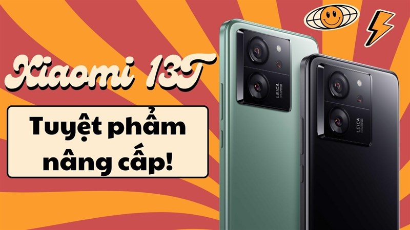 Bạn có nên mua Xiaomi 13T: Nâng cấp hoàn hảo cho trải nghiệm 'chất'?