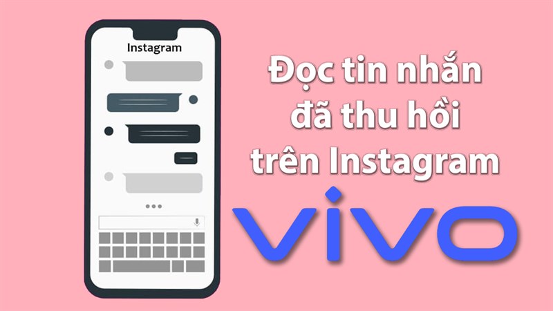 Cách đọc tin nhắn Instagram đã thu hồi