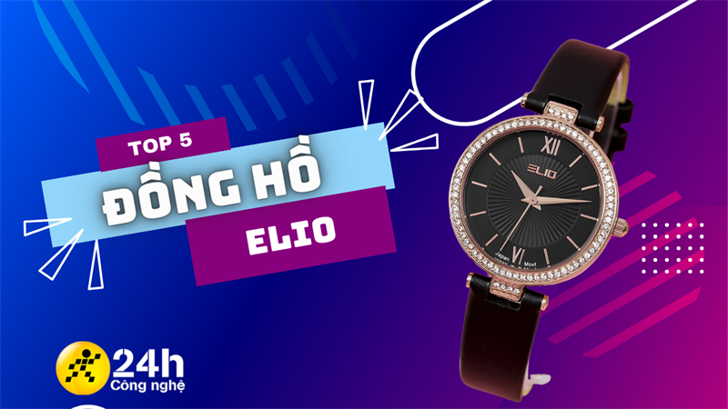 TOP 5 đồng hồ ELIO đáng mua với thiết kế sang trọng và bắt mắt TOP 5 đồng hồ ELIO đáng mua với thiết kế sang trọng và bắt mắt