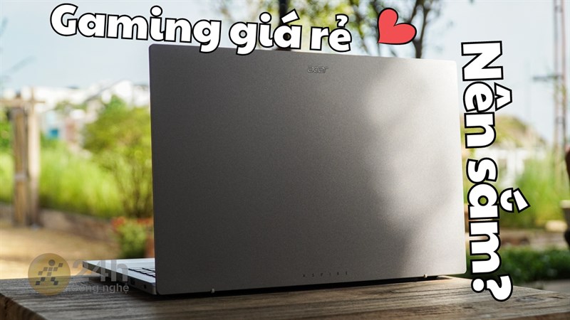 Có nên mua Acer Aspire 5 Gaming: Mẫu laptop Gaming giá rẻ nổi bật?