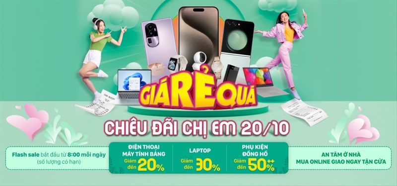 GIÁ RẺ QUÁ - CHIÊU ĐÃI CHỊ EM 20/10