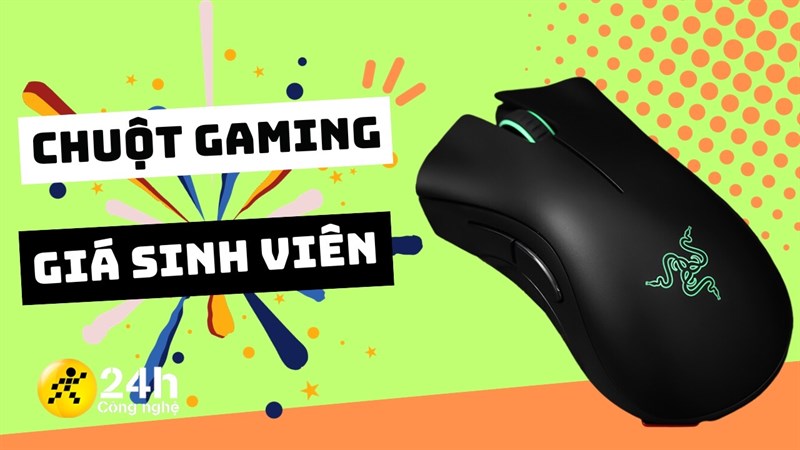 Mách bạn TOP chuột Gaming giá sinh viên, chơi game siêu mượt mà còn có bảo hành