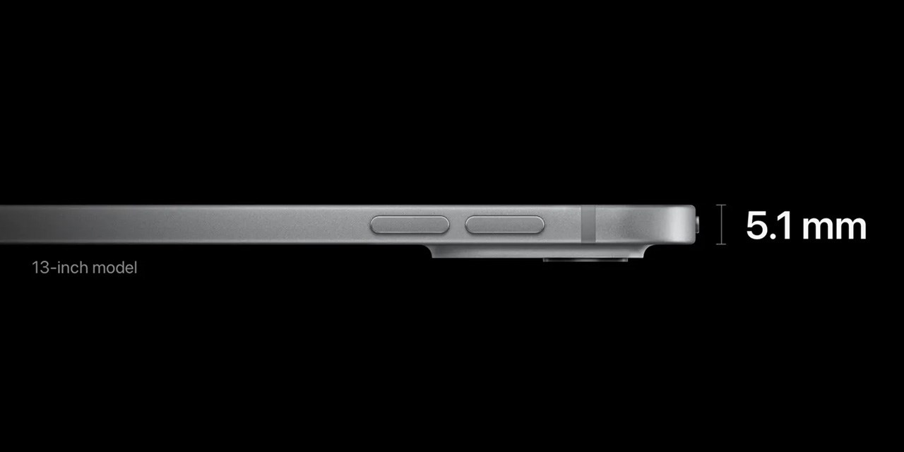 iPad Pro M4 13 inch chỉ có độ dày 5.1 mm iPad Pro M4 13 inch chỉ có độ dày 5.1 mm