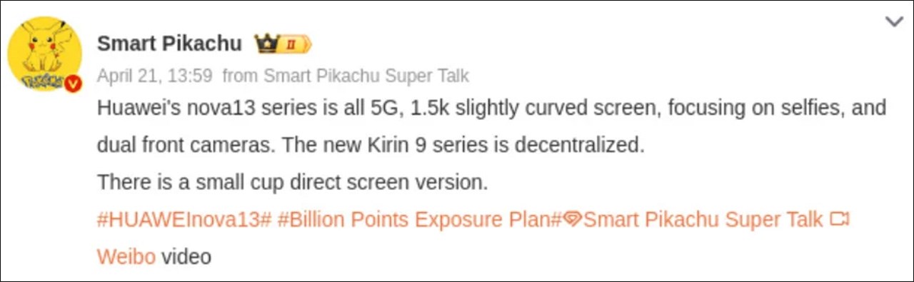 Bài đăng của Smart Pikachu trên nền tảng Weibo tiết lộ vài chi tiết về Nova 13 Series Bài đăng của Smart Pikachu trên nền tảng Weibo tiết lộ vài chi tiết về Nova 13 Series