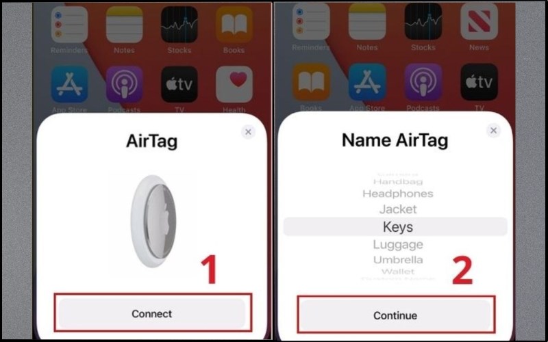 Chọn tên AirTag thông qua Name AirTag > Chọn Continue Chọn tên AirTag thông qua Name AirTag > Chọn Continue