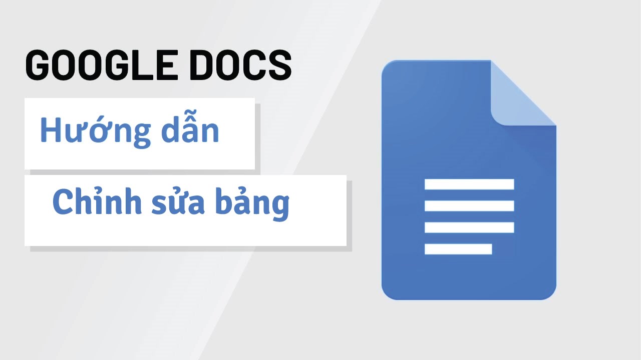 Cách chỉnh sửa bảng trên Google Docs Cách chỉnh sửa bảng trên Google Docs