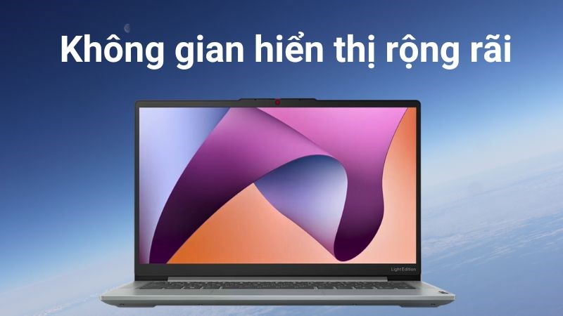 Màn hình laptop với không gian hiển thị rộng rãi, đáp ứng tầm nhìn người dùng