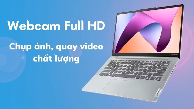 Webcam Full HD được trang bị mang đến khả năng chụp ảnh, quay video vô cùng tiện lợi