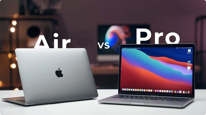 Hai dòng Macbook chính: Macbook Pro và Air