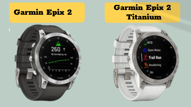 Thiết kế của Garmin Epix 2 và Epix 2 Titanium khá tương đồng Thiết kế của Garmin Epix 2 và Epix 2 Titanium khá tương đồng