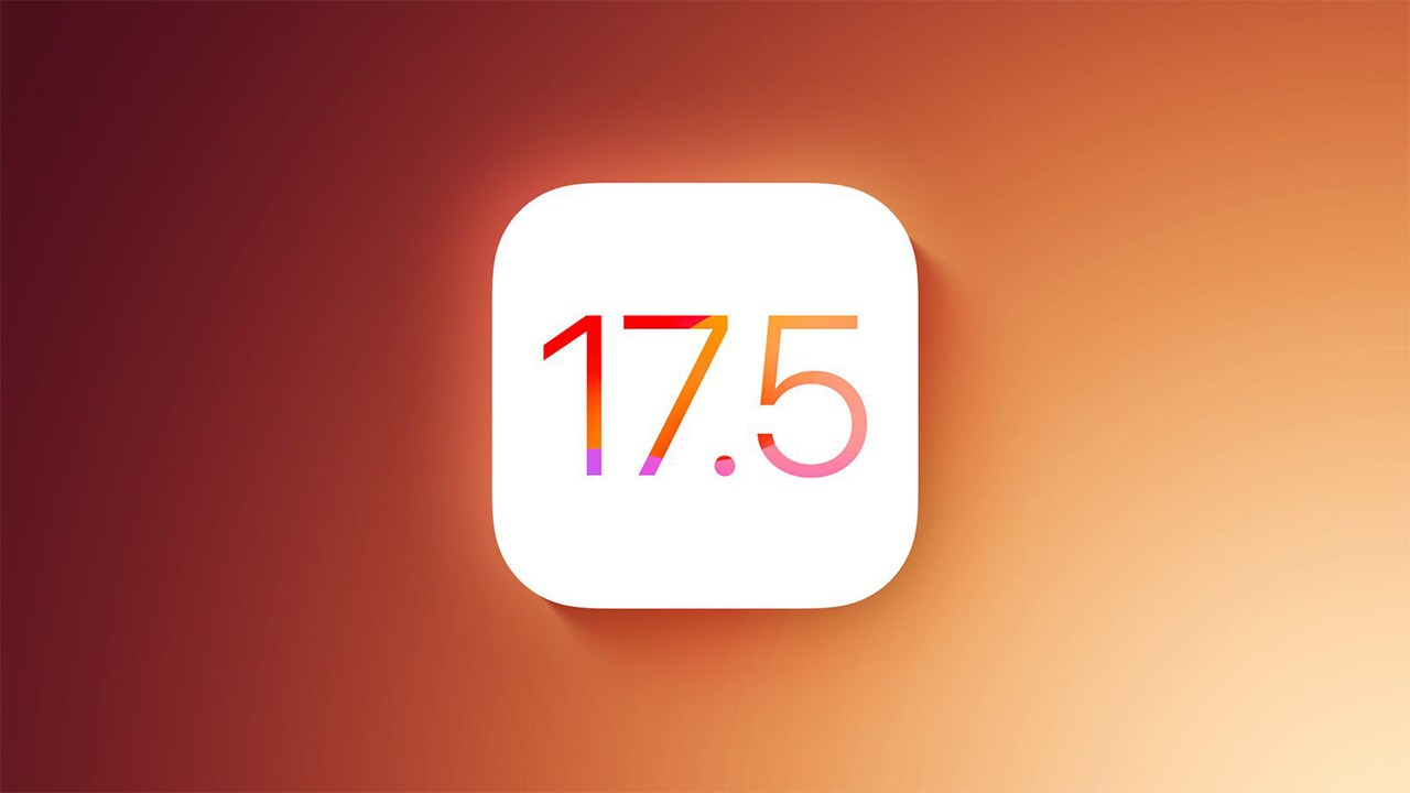 Apple chính thức phát hành iOS và iPadOS 17.5 Apple chính thức phát hành iOS và iPadOS 17.5