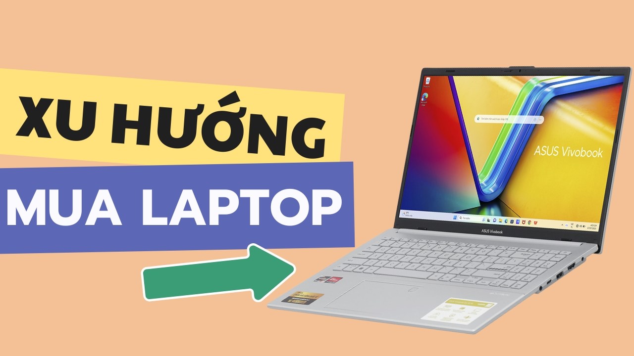 Ba xu hướng lựa chọn laptop của người dùng tại Thế Giới Di Động