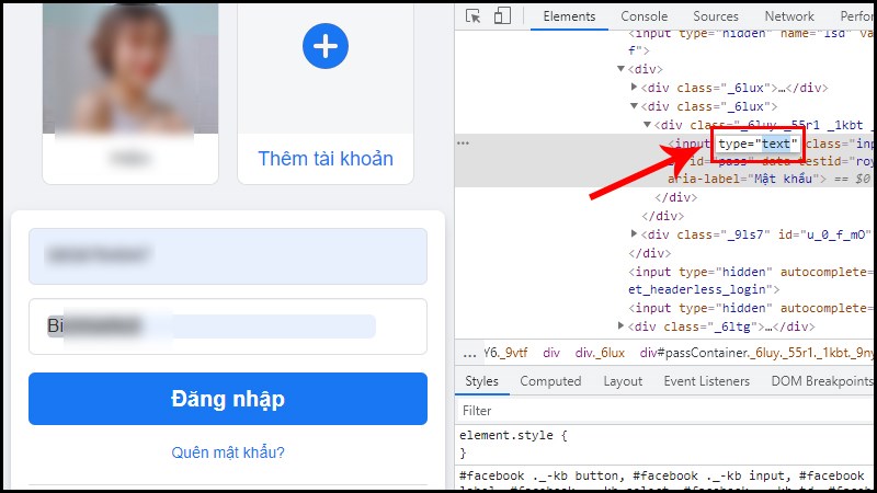 Đổi thành type=text > Nhấn Enter > Mật khẩu của bạn sẽ xuất hiện