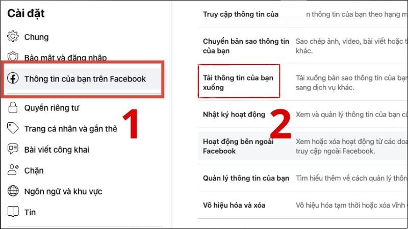 Chọn Thông tin của bạn trên Facebook > Chọn Tải thông tin của bạn xuống Chọn Thông tin của bạn trên Facebook > Chọn Tải thông tin của bạn xuống