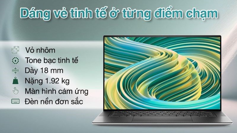 Dell XPS 15 có vẻ ngoài thời thượng và sang trọng