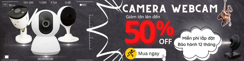 Giảm lớn 50% Camera, Webcam, mua ngay! Giảm lớn 50% Camera, Webcam, mua ngay!