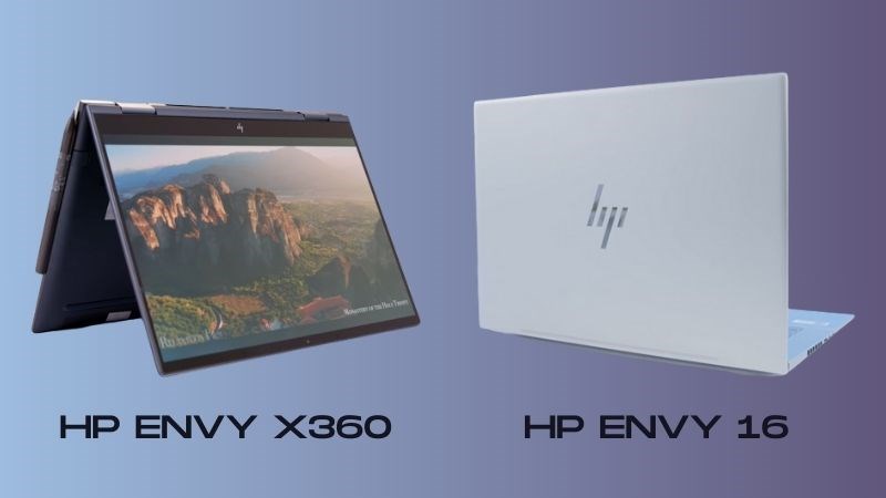 HP Envy có khả năng xoay gập 360 độ linh hoạt