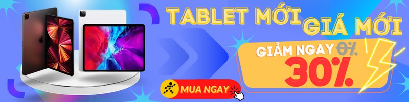 Tablet mới giá mới - giảm đến 20%, mua ngay!