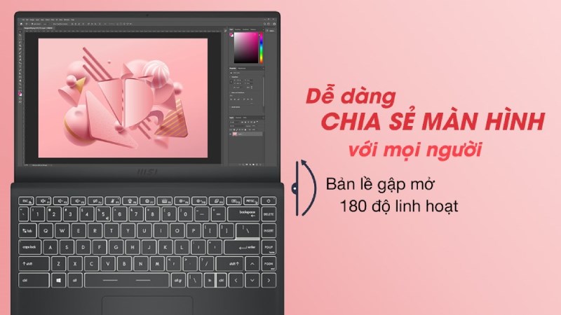 Dễ dàng chia sẻ thông tin với mọi người nhờ bản lề 180 độ