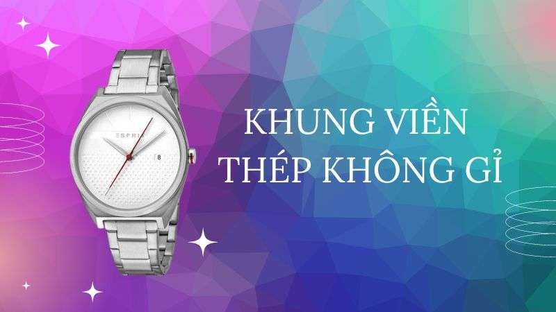 Khung viền được làm từ thép không gỉ bền chắc