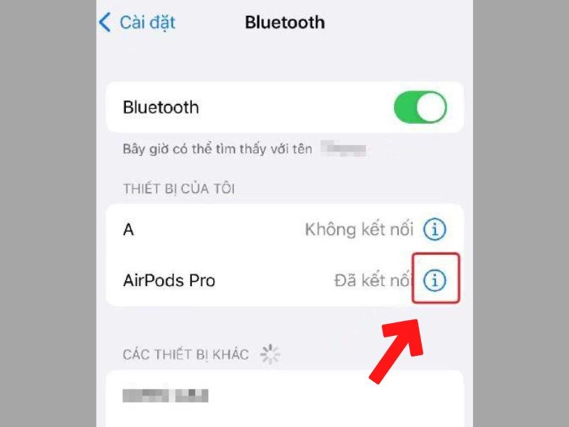 Nhấn vào biểu tượng chữ i ở phía bên phải của  mục AirPods Pro
